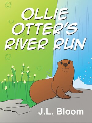 cover image of Ollie Otter's River Run